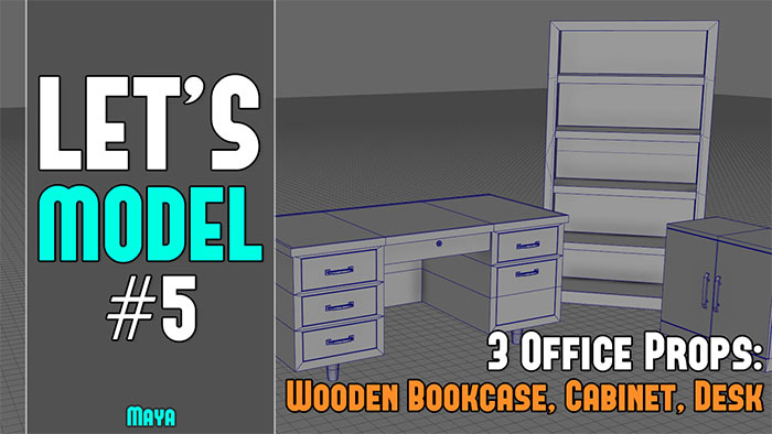 Let's Model #5: Office Furniture Props - Wooden Bookshelf, Cabinet, Desk